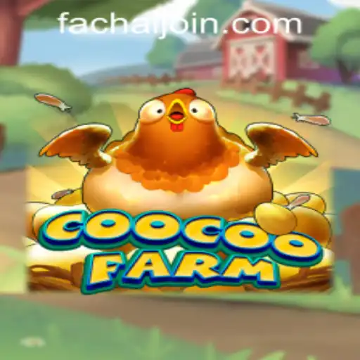 Explore the Thrills of CooCooFarm at FaChai PH Casino