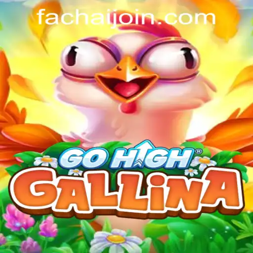 GoHighGallina: A New Sensation in FaChai PH Casino