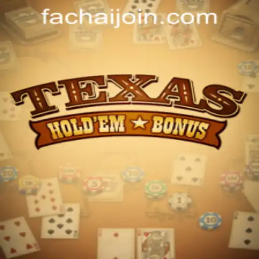 Texas Holdem Bonus: A Thrilling Casino Experience at FaChai PH Casino